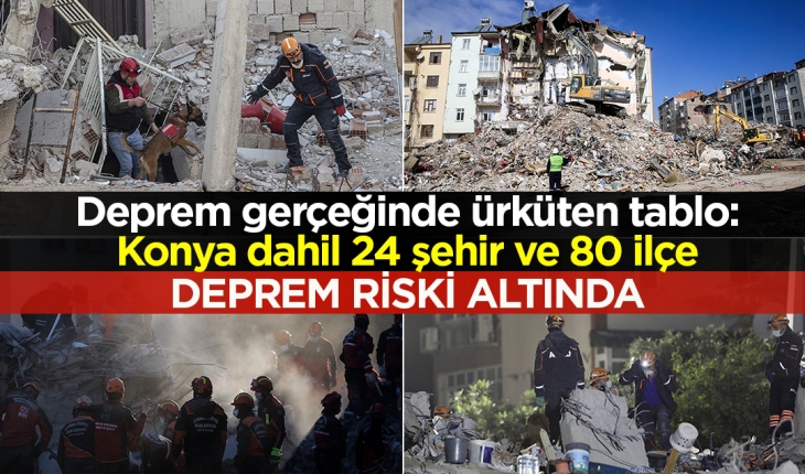 Deprem gerçeğinde ürküten tablo: 24 şehir ve 80 ilçe deprem riski altında