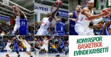 Konyaspor Basketbol kendi evinde kaybetti