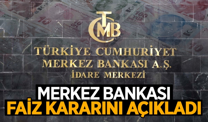 Merkez Bankası faiz kararını açıkladı